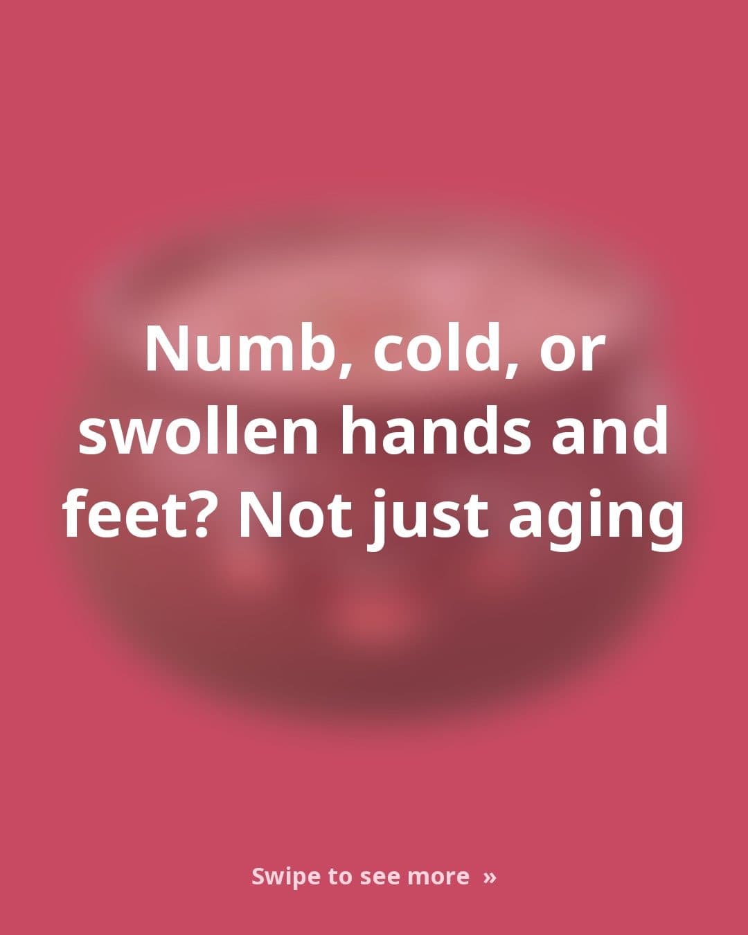 It's Not Just Aging: What's Really Behind Numb, Swollen Hands and Feet