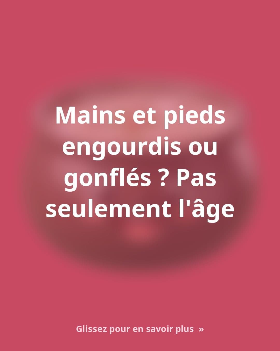 Mains et pieds engourdis ou gonflés en vieillissant ? Ce que votre alimentation pourrait y changer