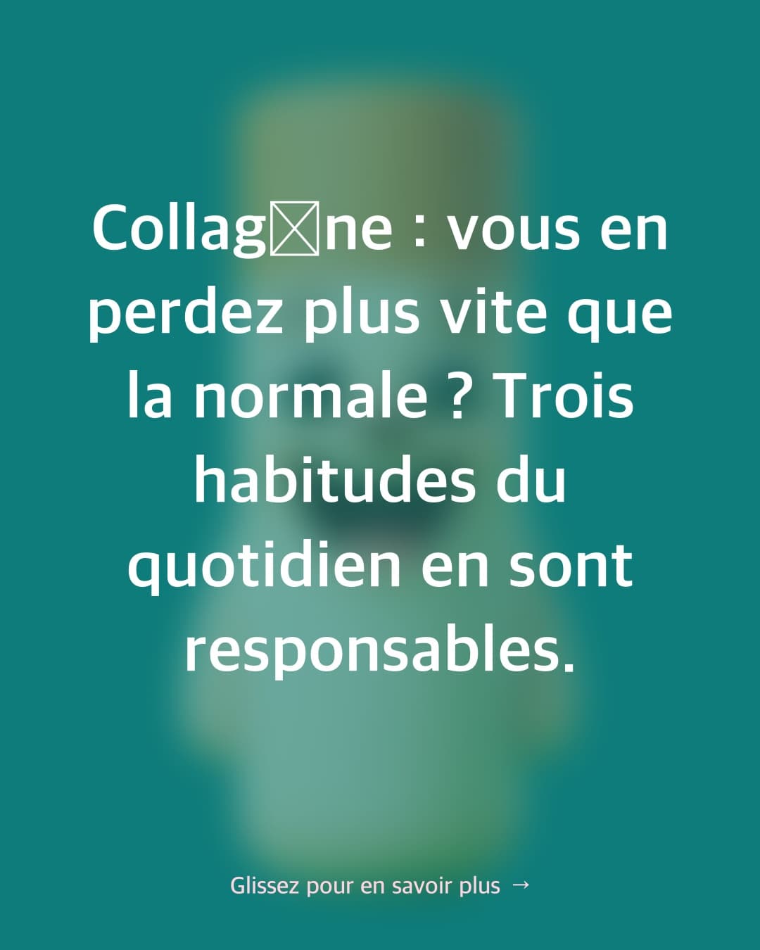 Pourquoi le collagène de votre peau disparaît-il si vite ?